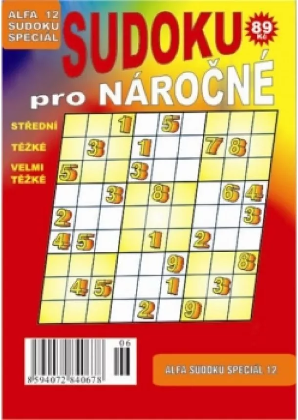 autor neuvedený - Sudoku speciál 12 pro nároční