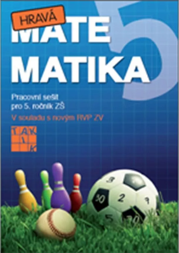 Eva Hrubčová a kolektiv - Hravá matematika 5/1 - PS pro 5. ročník ZŠ