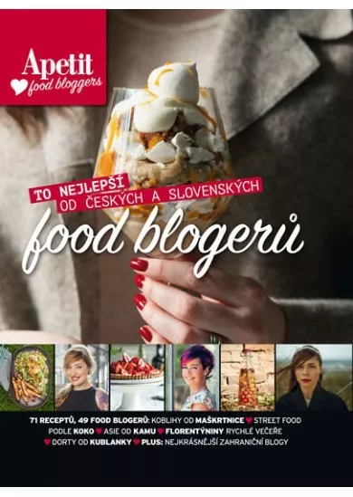 Apetit food bloggers - To nejlepší od českých a slovenských food blogerů