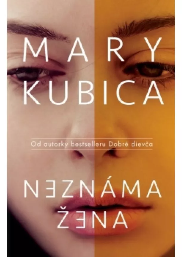 Mary Kubica - Neznáma žena