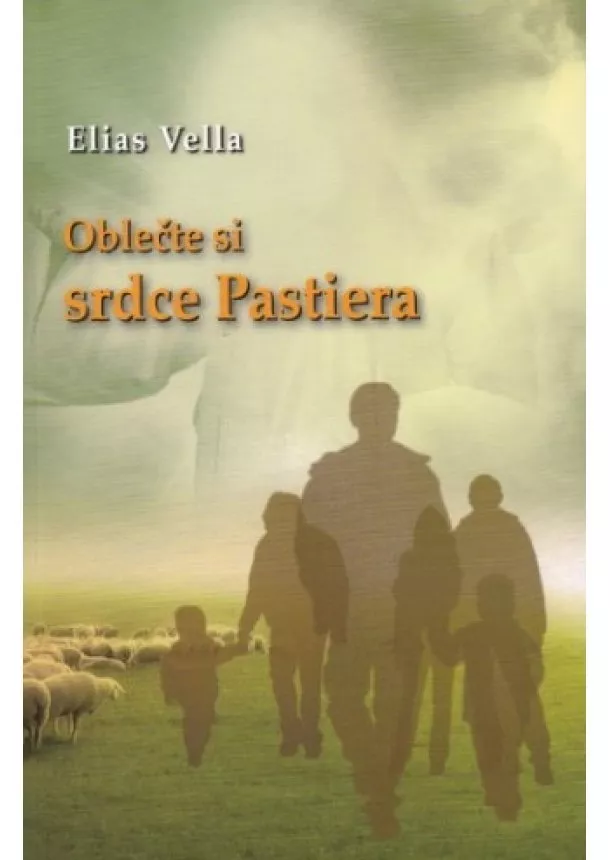 Elias Vella - Oblečte si srdce pastiera