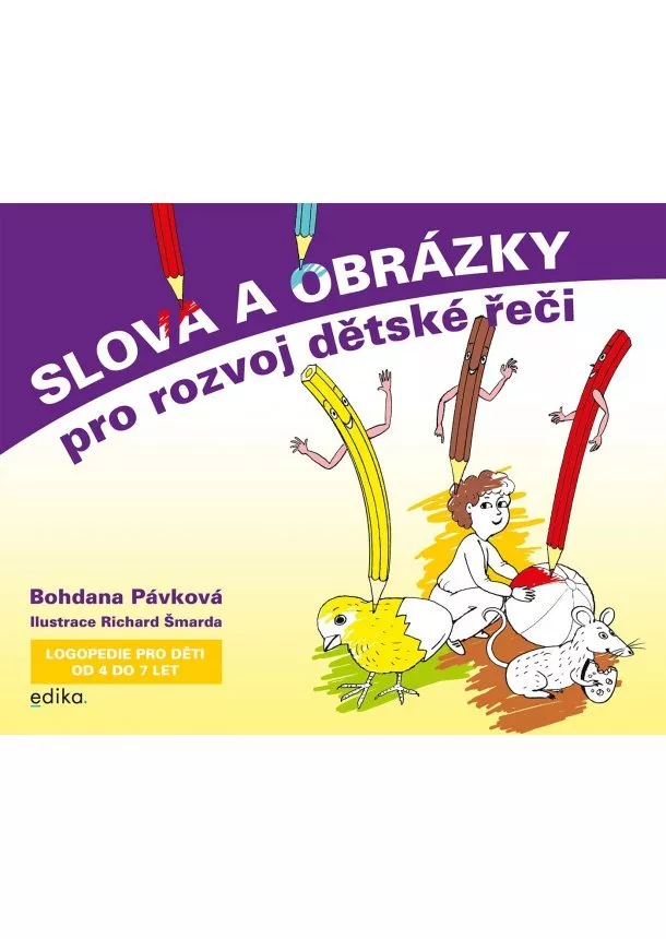 Bohdana Pávková - Slova a obrázky pro rozvoj dětské řeči