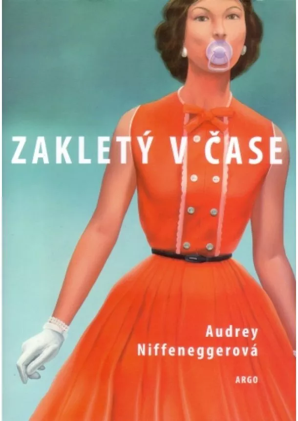 Audrey Niffeneggerová  - Zakletý v čase