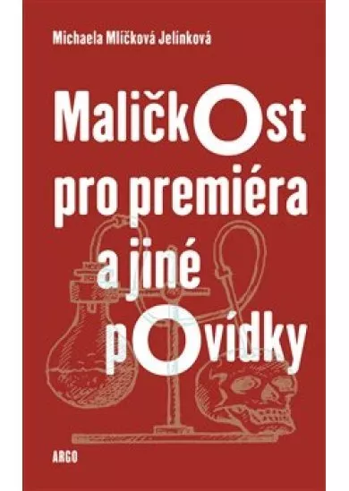 Maličkost pro premiéra a jiné povídky