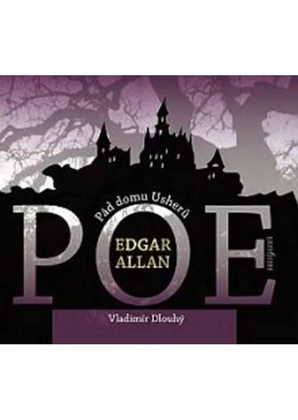 Edgar Alan Poe - Pád domu Usherů / Berenice - CD