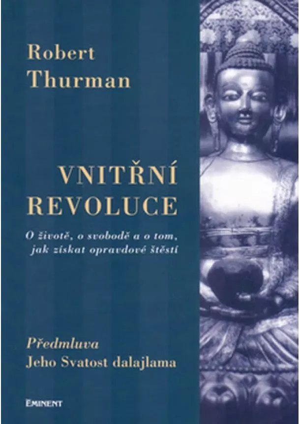 Rob Thurman - Vnitřní revoluce - O životě, o svobodě a o tom, jak získat opravdové štěstí