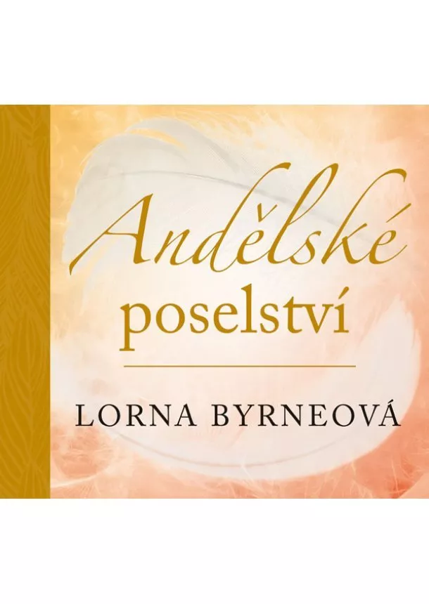 Lorna Byrneová - Andělské poselství