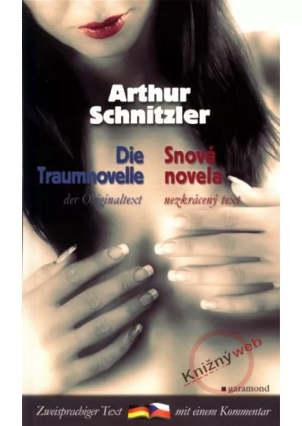 Arthur Schnitzler - Snová novela /Die Traumnovelle