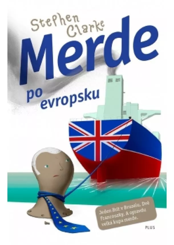 Stephen Clarke - Merde po evropsku (brož.)