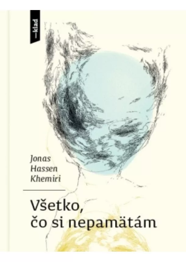 Jonas Hassen Khemiri - Všetko, čo si nepamätám