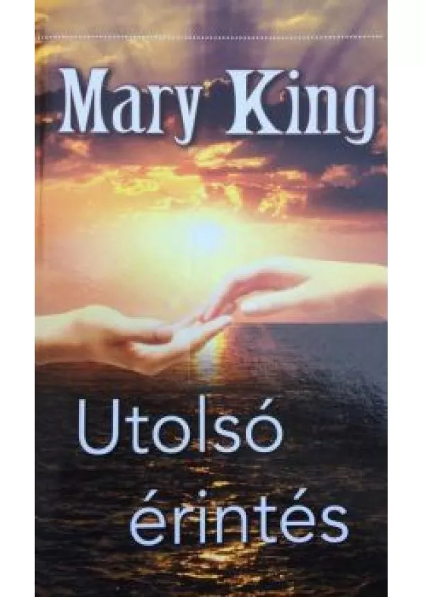 Mary King - Utolsó érintés 