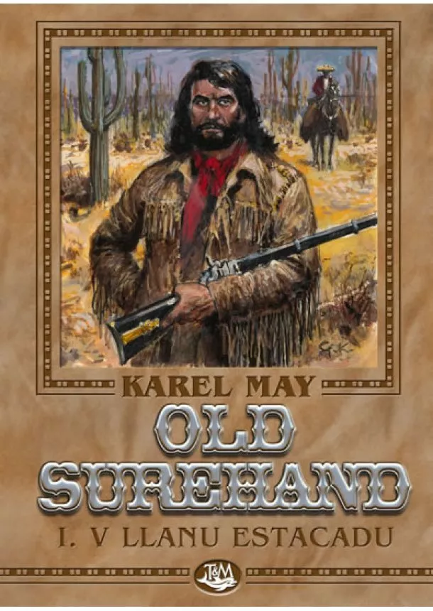 Karel May - Old Surehand I. - V Llanu Estacadu