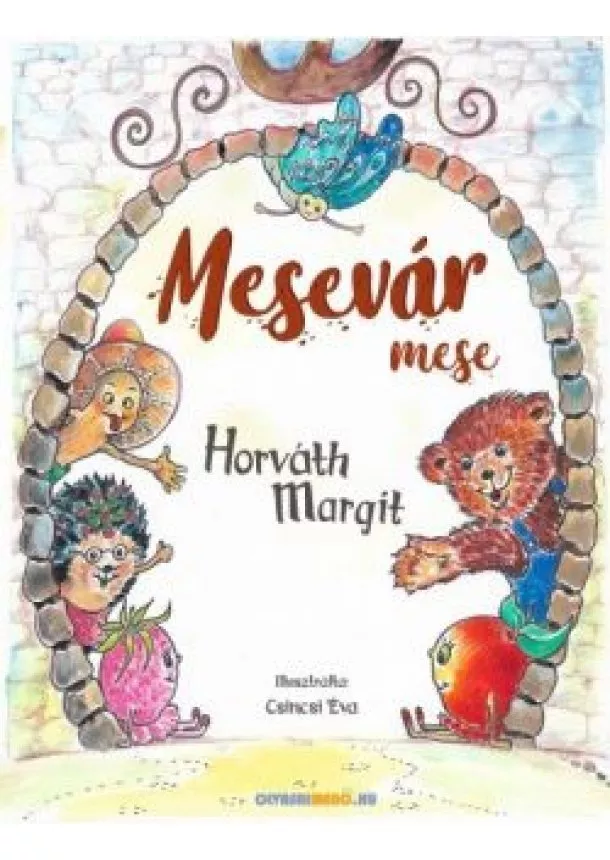 Horváth Margit - Mesevár mese