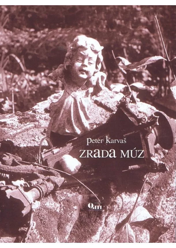 Peter Karvaš - Zrada múz