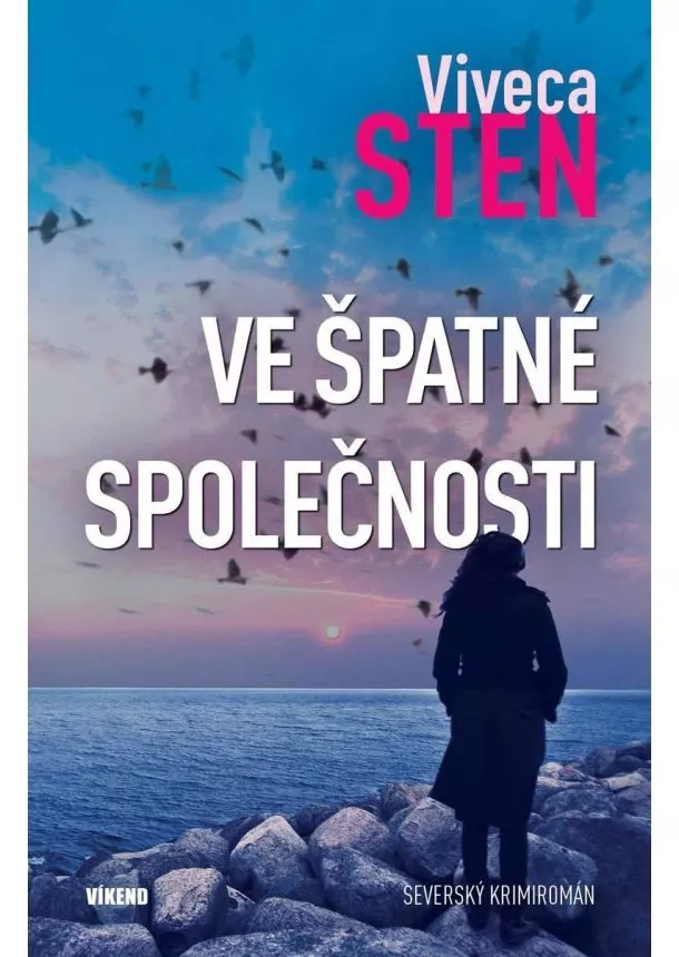 Viveca Sten - Ve špatné společnosti