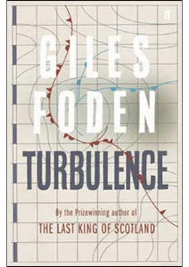 Giles Foden - Turbulence