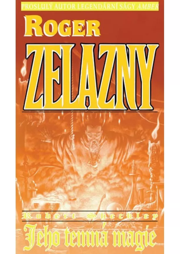 Roger Zelazny - Jeho temná magie