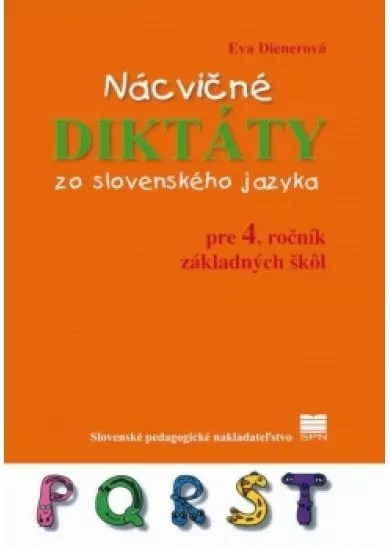 Nácvičné diktáty zo slovenského jazyka pre 4. ročník ZŠ, 2.vyd.