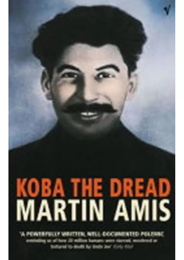 Martin Amis - Koba The Dread