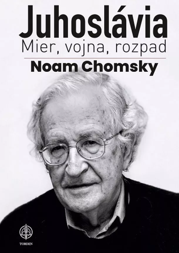 Noam Chomsky - Juhoslávia - Mier, vojna a rozpad