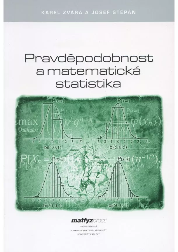 Karel Zvára , Josef Štěpán - Pravděpodobnost a matematická statistika