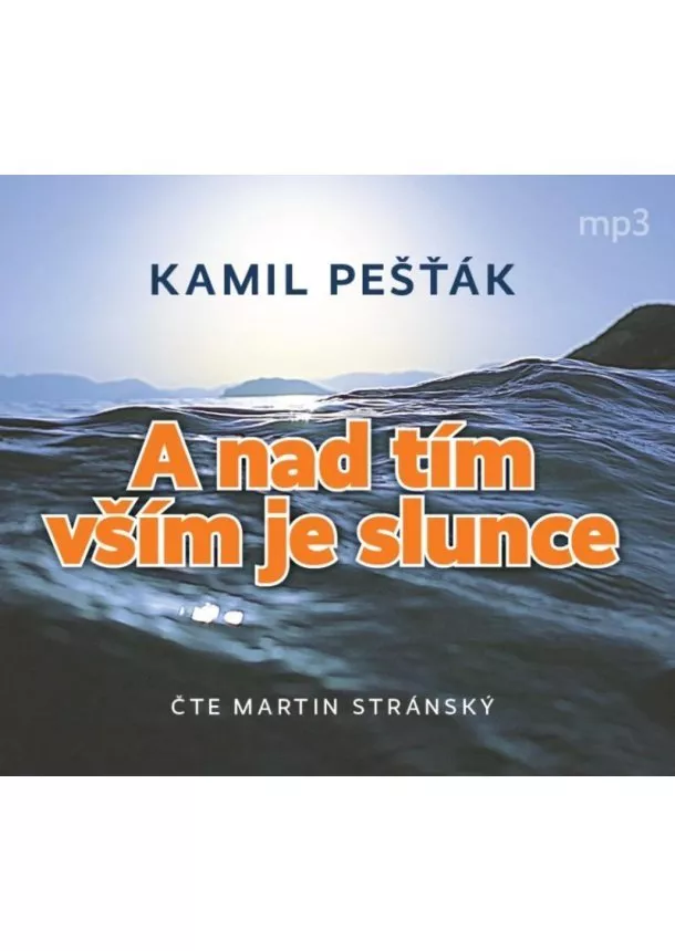 A nad tím vším je slunce - CDmp3 (Čte Martin Stránský)