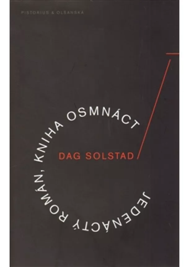 Dag Solstad - Jedenáctý román, kniha osmnáct