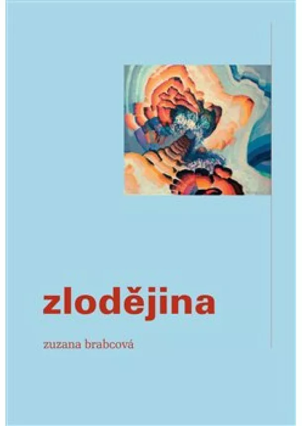 Zuzana Brabcová - Zlodějina