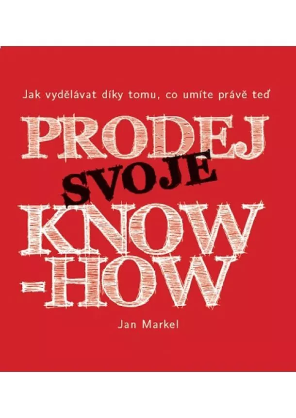 Jan Markel - Prodej svoje know-how