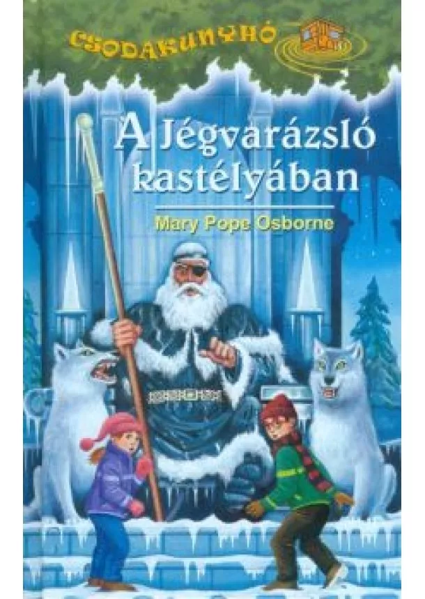 MARY POPE OSBORNE - A JÉGVARÁZSLÓ KASTÉLYÁBAN