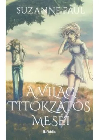 A világ titokzatos meséi