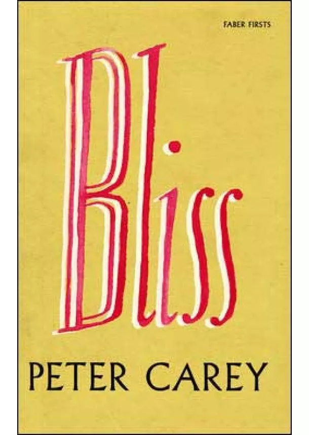 Peter Carey - Bliss