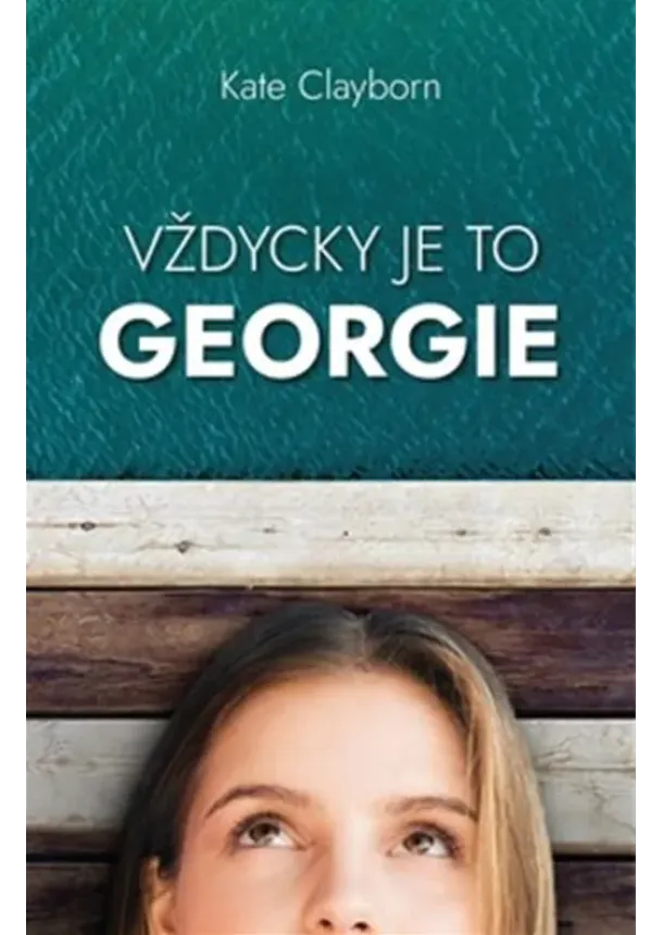 Kate Clayborn  - Vždycky je to Georgie