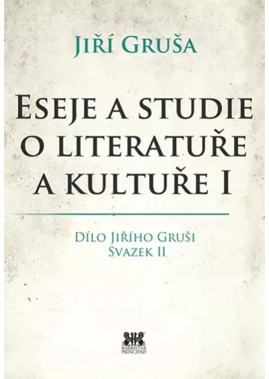 Eseje a studie o literatuře a kultuře I