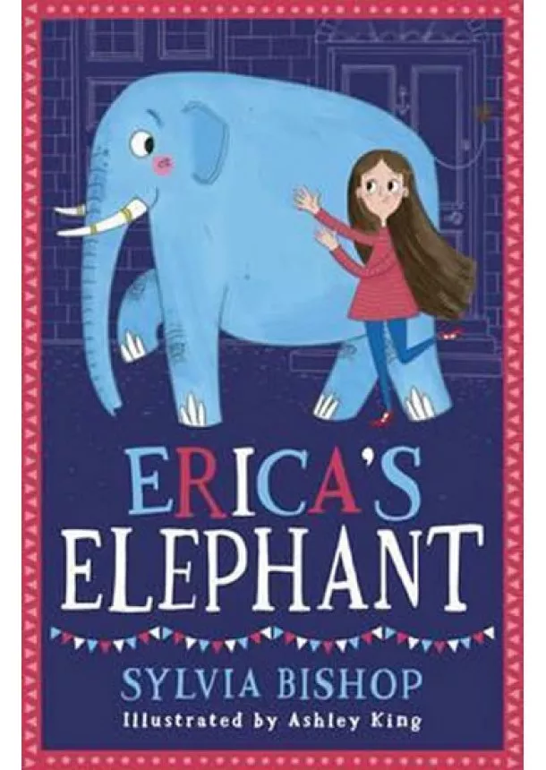 Sylvia Bishop - Erica´s Elephant