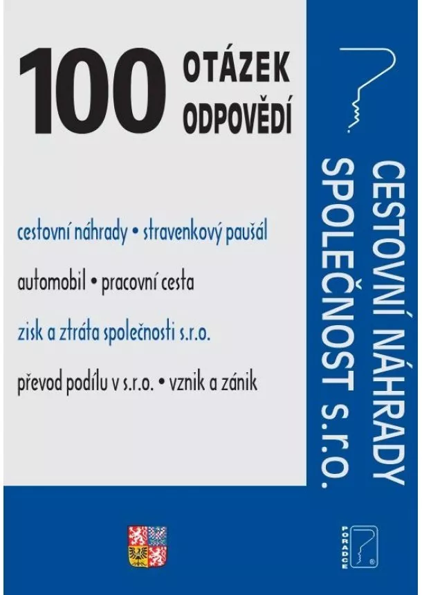 Ladislav Jouza  JUDr. - 100 otázek a odpovědí Cestovní náhrady,