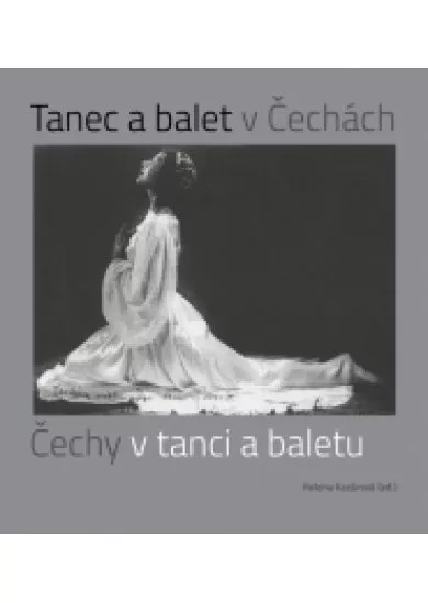 Tanec a balet v Čechách, Čechy v tanci a baletu