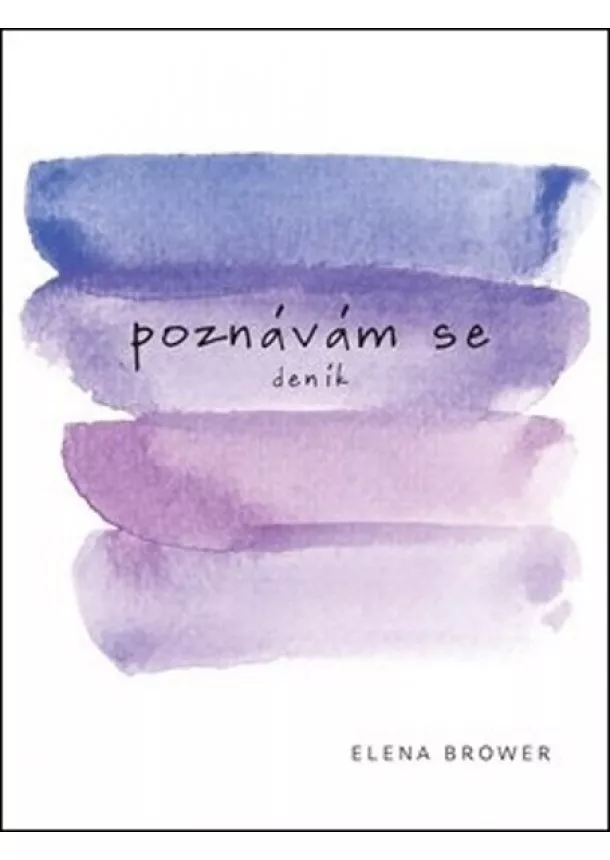 Elena Brower - Poznávám se - deník