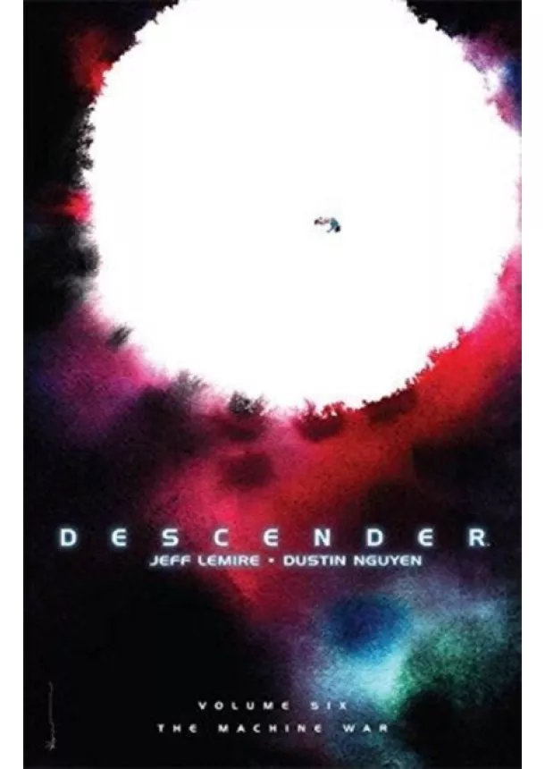 Jeff Lemire - Descender 6 The Machine War