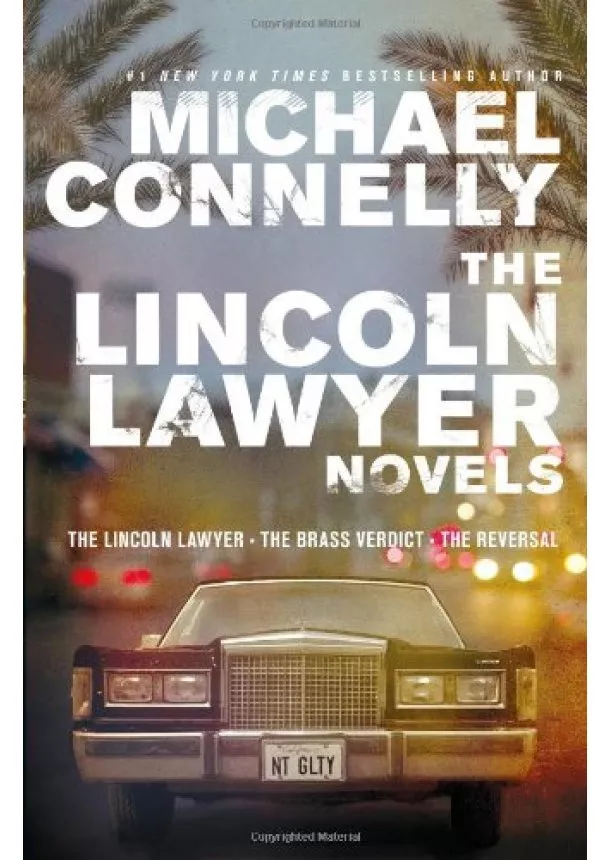 Michael Connelly - The Lincoln Lawyer Novels