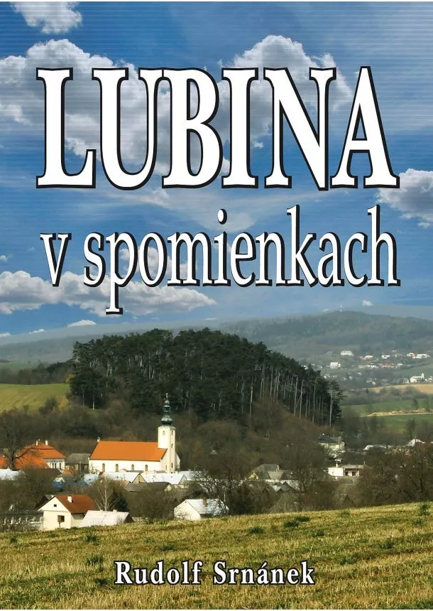 Rudolf Srnánek - Lubina v spomienkach