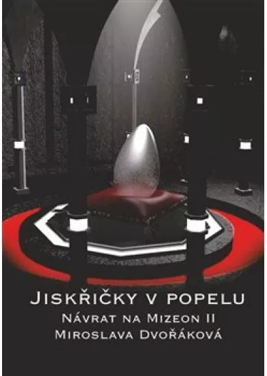 Jiskřičky v popelu - Návrat na Mizeon II