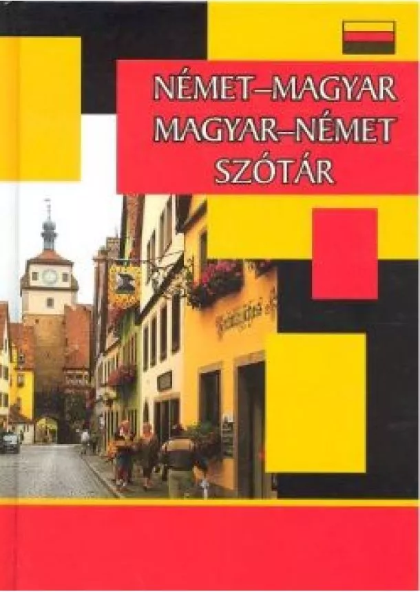 Szótár - NÉMET-MAGYAR-NÉMET SZÓTÁR