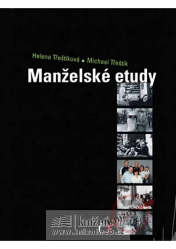 Helena Třeštíková Michael Třeštík, - Manželské etudy