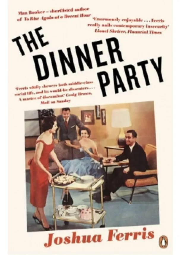 Joshua Ferris - The Dinner Party