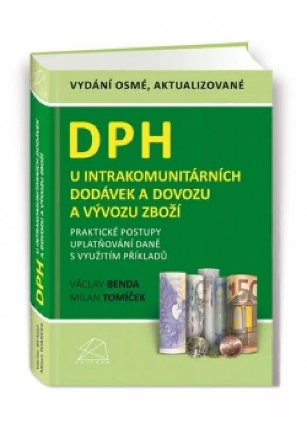 Milan Tomíček, Václav Benda - DPH u intrakomunitárních dodávek a dovoz