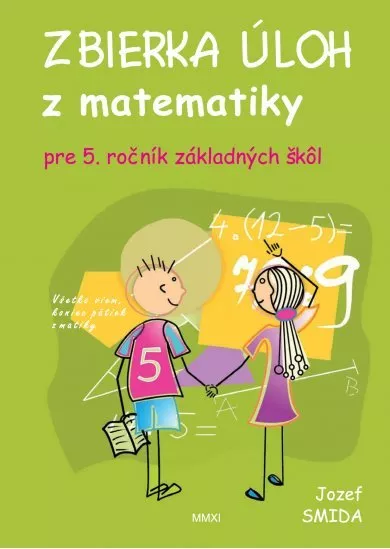 Zbierka úloh z matematiky pre 5. ročník ZŠ