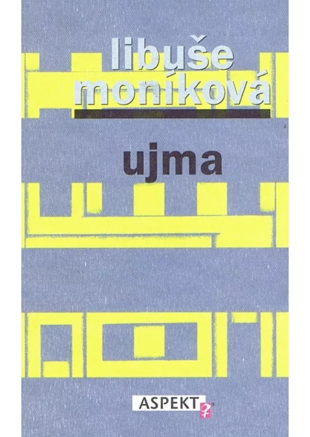 Libuše Moníková - Ujma