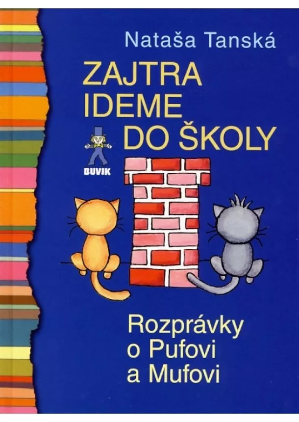 Nataša Tanská - Zajtra ideme do školy - Rozprávky o Pufovi a Mufovi