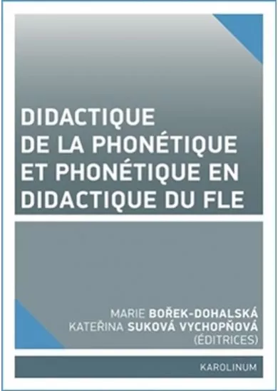 Didactique de la phonétique et phonétique en didactique du FLE